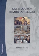 Det moderna demokratiidealet : folksuveränitet och rättigheter; Mikael Spång; 2005