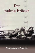 Det nakna Brödet; Muhammed Shukri; 2002