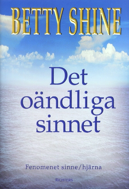 Det oändliga sinnet; Betty Shine; 2001
