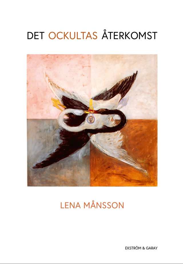 Det ockultas återkomst; Lena Månsson; 2022