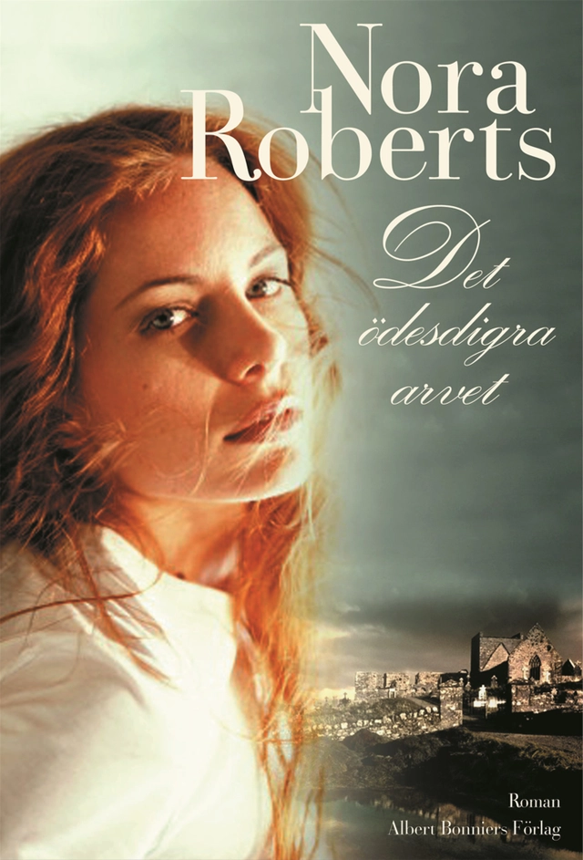 Det ödesdigra arvet; Nora Roberts; 2003