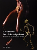 Det ofullkomliga djuret : kropp, själ och livsstil i ett evolutionärt perspektiv; Göran Burenhult; 2002