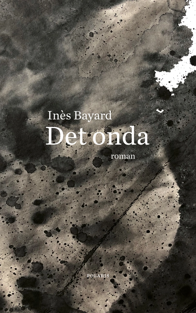 Det onda; Inès Bayard; 2020