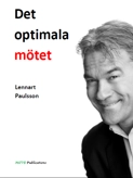 Det optimala mötet; Lennart Paulsson; 2013