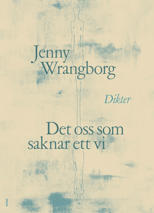 Det oss som saknar ett vi; Jenny Wrangborg; 2025