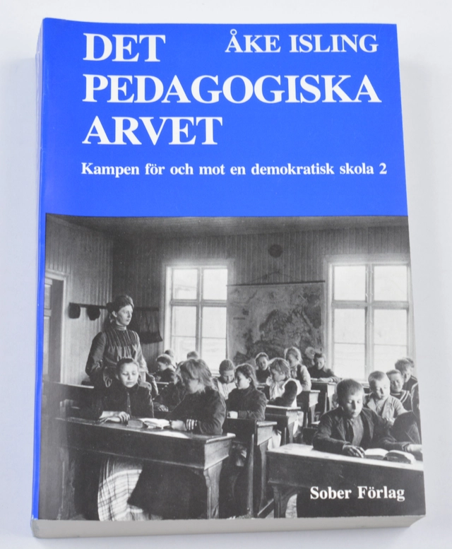 Det pedagogiska arvet; Åke Isling; 1988