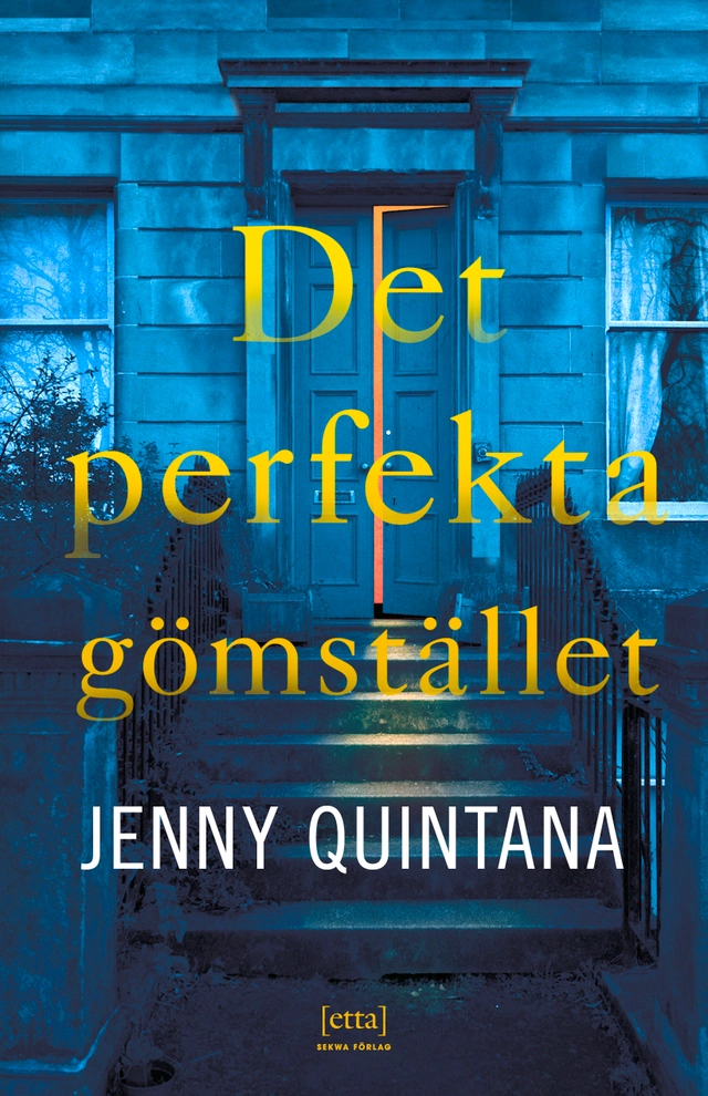 Det perfekta gömstället; Jenny Quintana; 2021