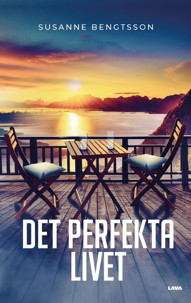 Det perfekta livet; Susanne Bengtsson; 2023