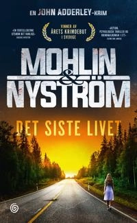 Det siste livet; Peter Mohlin, Peter Nyström, Fartein Døvle Jonassen; 2021