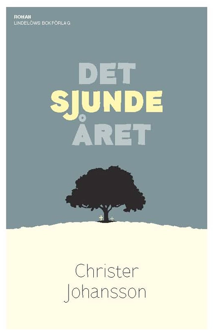 Det sjunde året; Christer Johansson; 2020