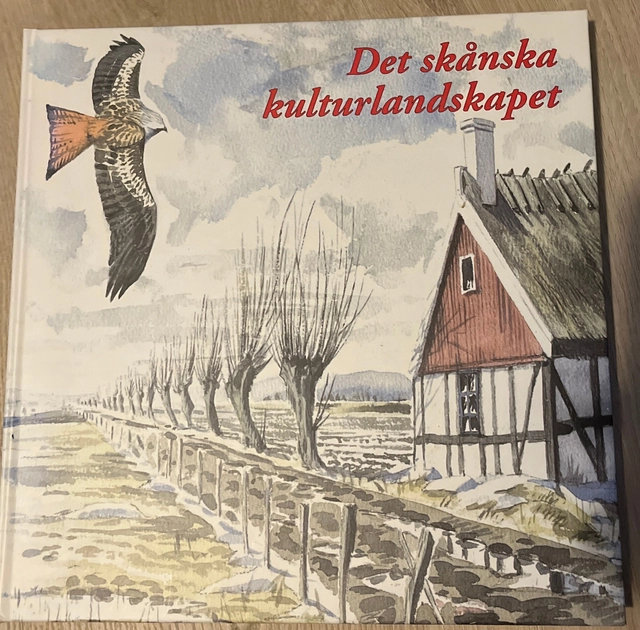 Det skånska kulturlandskapet; Urban Emanuelsson; 1985