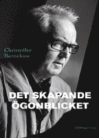 Det skapande ögonblicket; Christoffer Barnekow; 2005