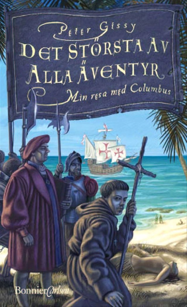 Det största av alla äventyr; Peter Gissy; 2003