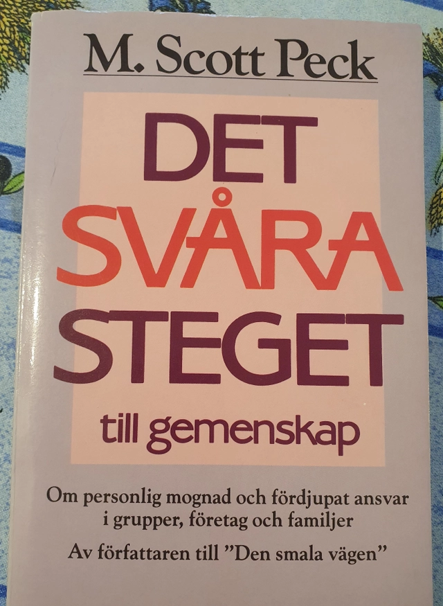 Det svåra steget till gemenskap; Peck; 1993