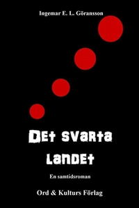 Det svarta landet; Ingemar E. L. Göransson; 2016