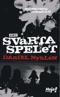 Det svarta spelet; Daniel Nyhlén; 2009
