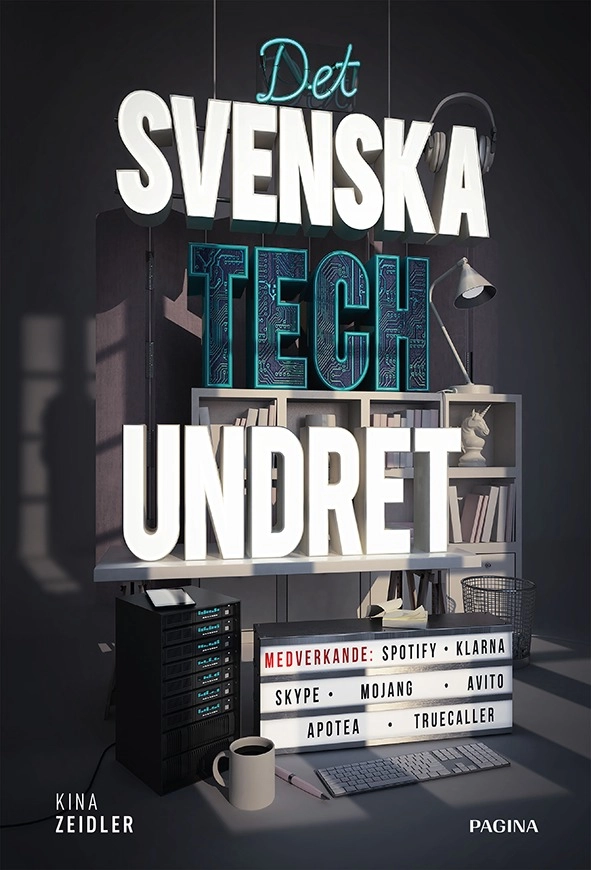 Det svenska techundret; Kina Zeidler; 2018