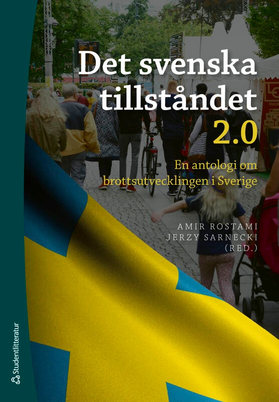 Det svenska tillståndet 2.0 - En antologi om brottsutvecklingen i Sverige; Amir Rostami, Jerzy Sarnecki, Ulf P. Arborelius, Amber L. Beckley, Marcus Box, Shilan Caman, Martin Dahlberg, Mariana Dufort, Felipe Estrada Dörner, Manne Gerell, Karl Gratzer, Isabella Gripe, Ulf Guttormsson, Stina Holmberg, Johan Kardell, Martin Lundgren, Heléne Lööw, Christer Mattsson, Hernan Mondani, Anders Nilsson, Ali Padyab, Mojgan Padyab, Hannah Pollack Sarnecki, Mats Ramstedt, Magnus Ranstorp, Elham Rostami, Fredrik Sivertsson, Anna Thoursie, Carl-Magnus Wahlgren, Lars Westfelt, Sofia Wikman; 2026