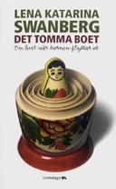 Det tomma boet : om livet när barnen flyttar ut; Lena Katarina Swanberg; 2005
