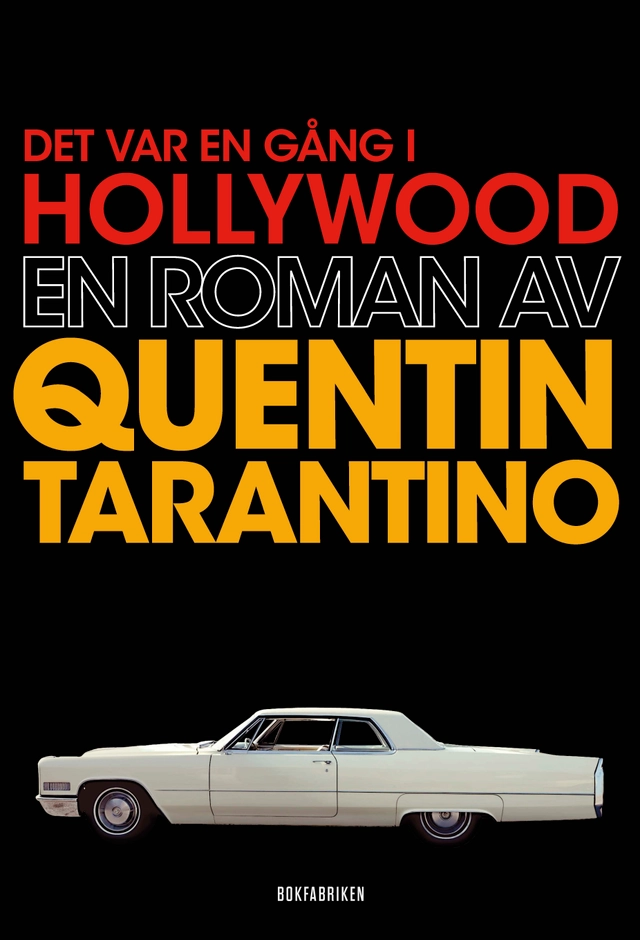 Det var en gång i Hollywood; Quentin Tarantino; 2022