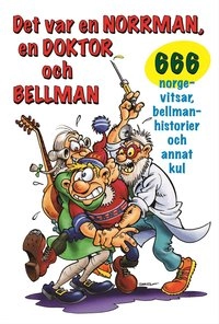 Det var en norrman, en doktor och Bellman; Andreas Nyberg; 2008