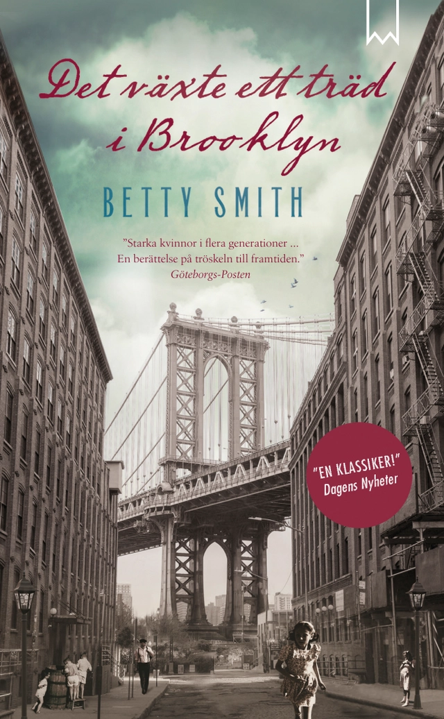 Det växte ett träd i Brooklyn. Del 1; Betty Smith; 2019