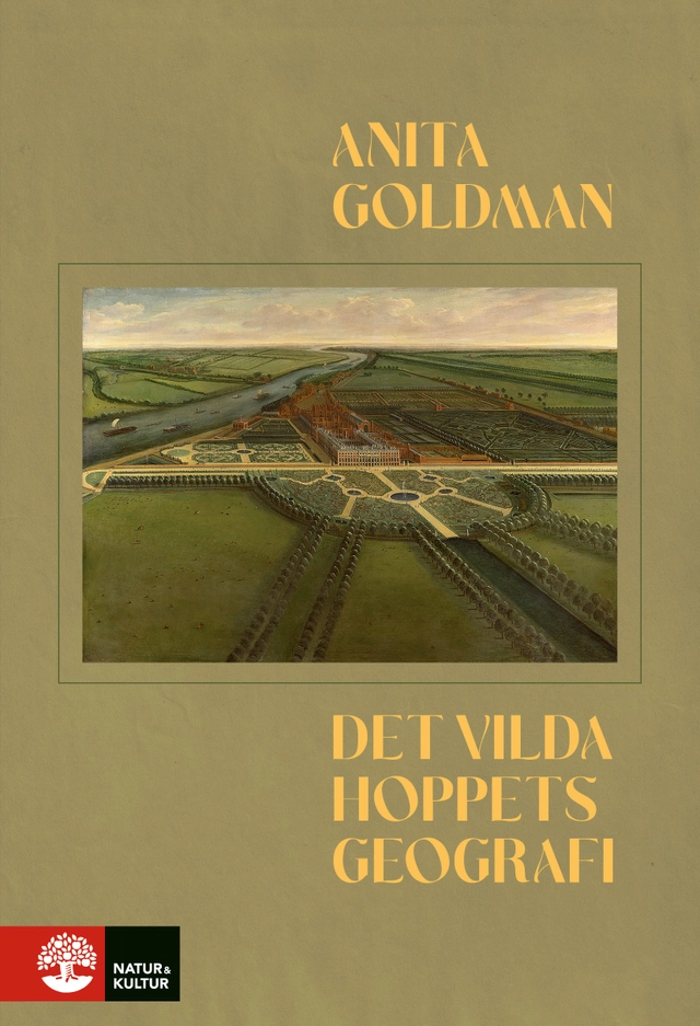 Det vilda hoppets geografi; Anita Goldman; 2025