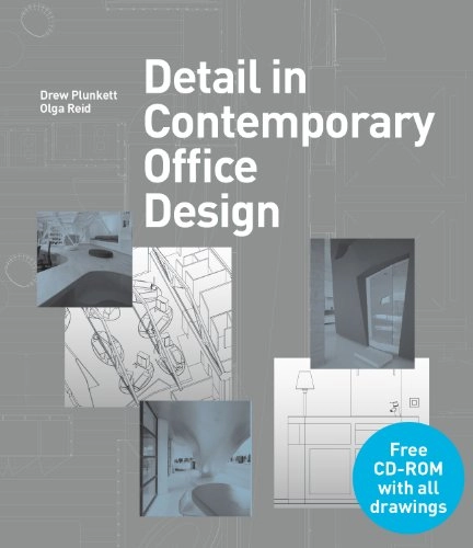 Detail in Contemporary Office Design; Drew Plunkett, Olga Reid