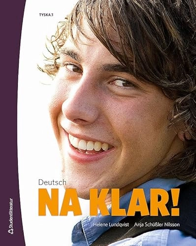 Deutsch - Na klar! Tyska 3; Helene Lundqvist, Anja Nilsson; 2013