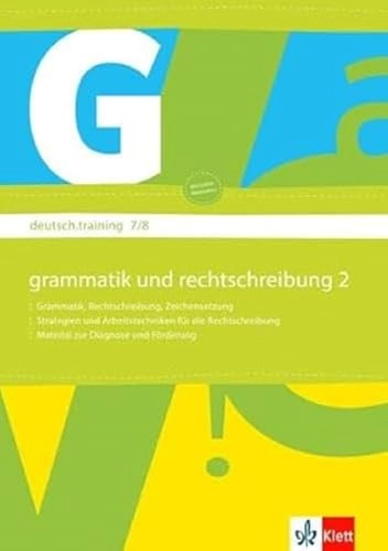 deutsch.training. Arbeitsheft Grammatik und Rechtschreibung 7./8. Klasse; Anne Fischer; 2009