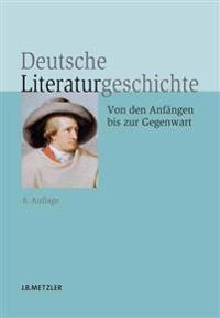 Deutsche Literaturgeschichte : von den Anfängen bis zur Gegenwart; Wolfgang. Beutin; 2013