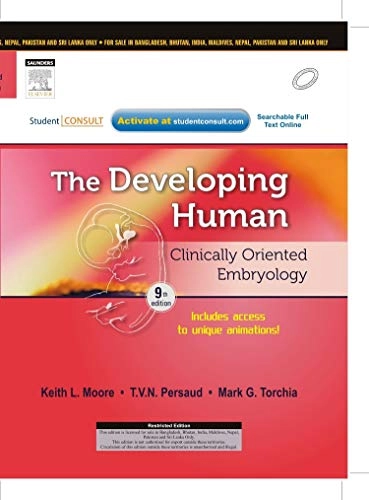 Developing Human: Clinically Oriented Embryology, 9e; Keith L Moore, T Vn Persaud, Mark G Torchia; 2013