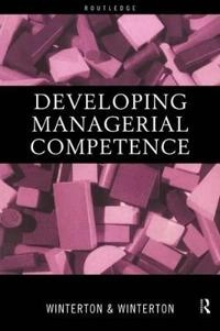 Developing managerial competence; Jonathan Winterton; 1999