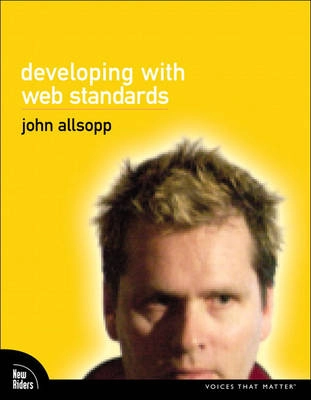 Developing with web standards; John Allsopp; 2010