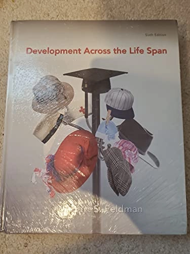 Development across the life span; (Robert Stephen) Robert S. Feldman; 2011