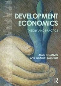 Development economics : theory and practice; Alain De Janvry; 2016