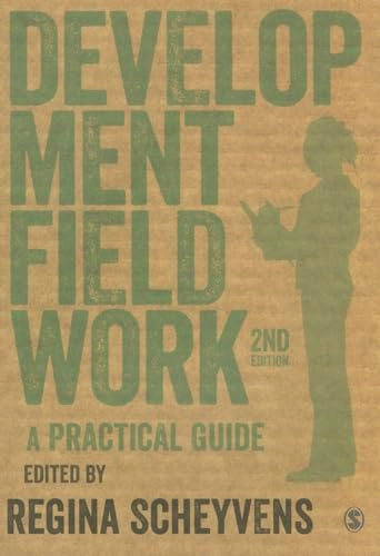 Development fieldwork : a practical guide; Regina Scheyvens; 2014