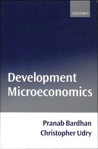 Development microeconomics; Pranab K. Bardhan; 1999