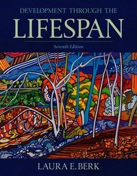 Development through the Lifespan; Laura E. Berk; 2018