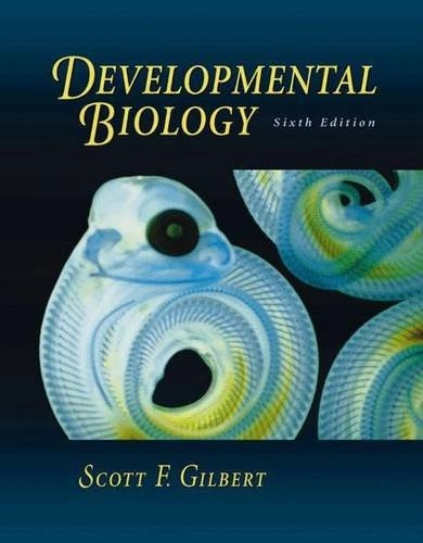 Developmental biology; Scott F. Gilbert; 2000