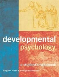 Developmental psychology : a students handbook; Margaret Harris; 2002