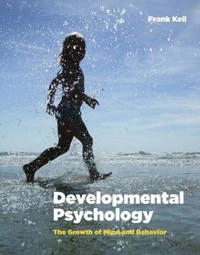 Developmental psychology : the growth of mind and behavior; Frank C. Keil; 2014