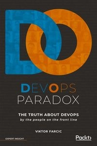 DevOps Paradox; Viktor Farcic; 2019