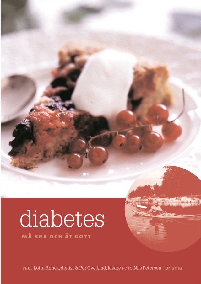 Diabetes : må bra och ät gott; Lotta Brinck, Per-Ove Lind; 2004