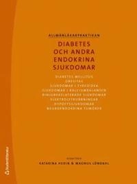 Diabetes och andra endokrina sjukdomar; Anders Nilsson, Magnus Löndahl, Stig Valdemarsson, Per Katzman, Gunilla Larsson, Eva-Marie Erfurth, Dag Ursing, Roger Fäldt, Sven Karlsson; 2010