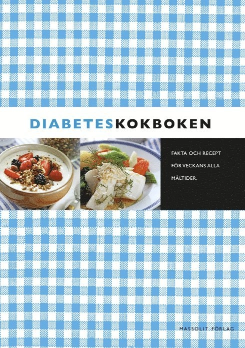 Diabeteskokboken; Berit Paulsson, Kristina Andersson; 2015