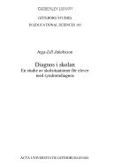 Diagnos i skolan : en studie av skolsituationer för elever med syndromdiagnos; Inga-Lill Jakobsson; 2002