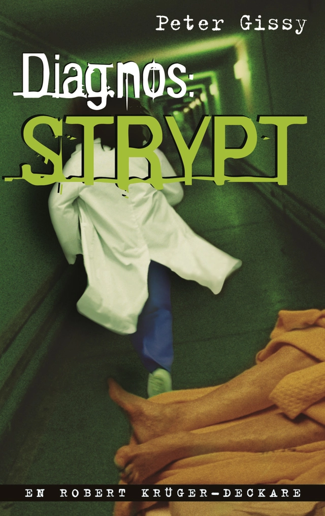 Diagnos: strypt; Peter Gissy; 2007