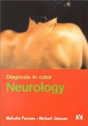 Diagnosis in Colour: NeurologyDiagnosis in color; Malcolm Parsons, Michael Johnson (DM.); 2001