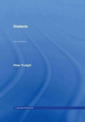 Dialects; Peter. Trudgill; 2004